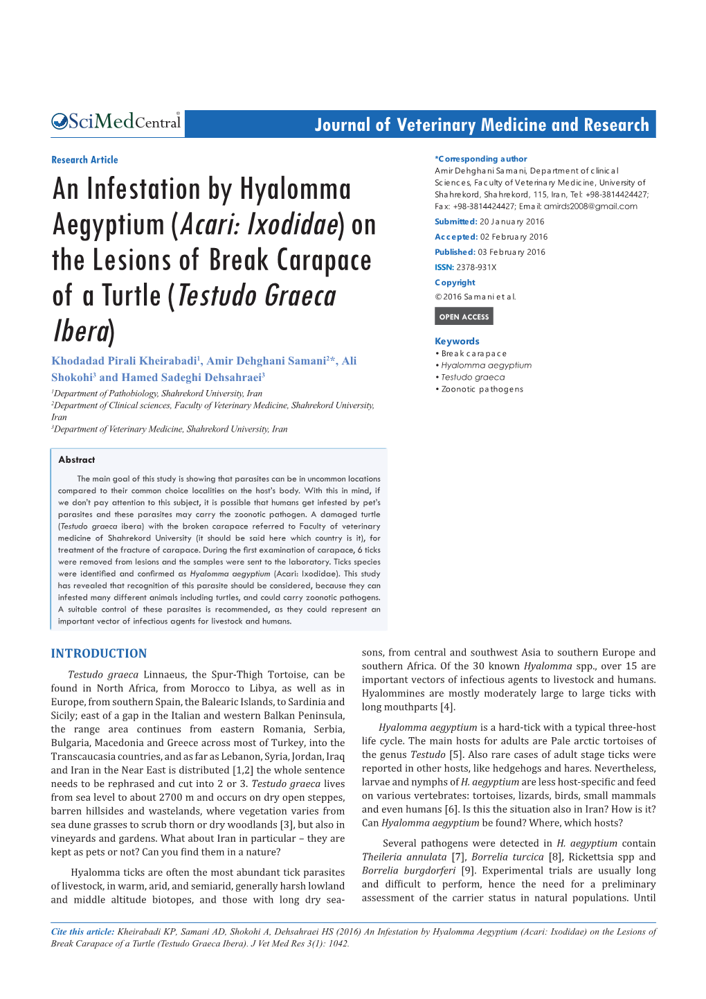 An Infestation by Hyalomma Aegyptium (Acari: Ixodidae) on the Lesions of Break Carapace of a Turtle (Testudo Graeca Ibera)