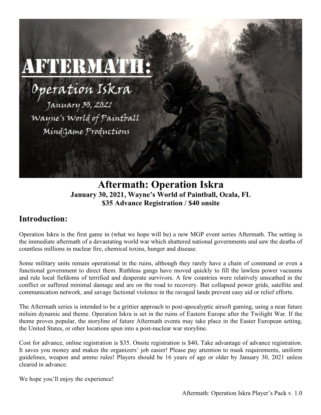 Aftermath: Operation Iskra January 30, 2021, Wayne’S World of Paintball, Ocala, FL $35 Advance Registration / $40 Onsite