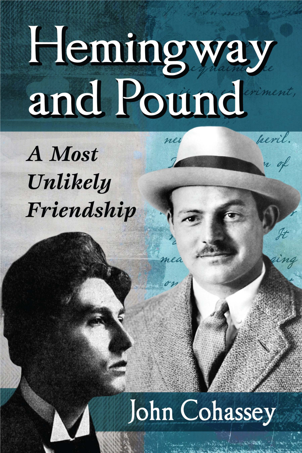 Hemingway and Pound This Page Intentionally Left Blank Hemingway and Pound a Most Unlikely Friendship D