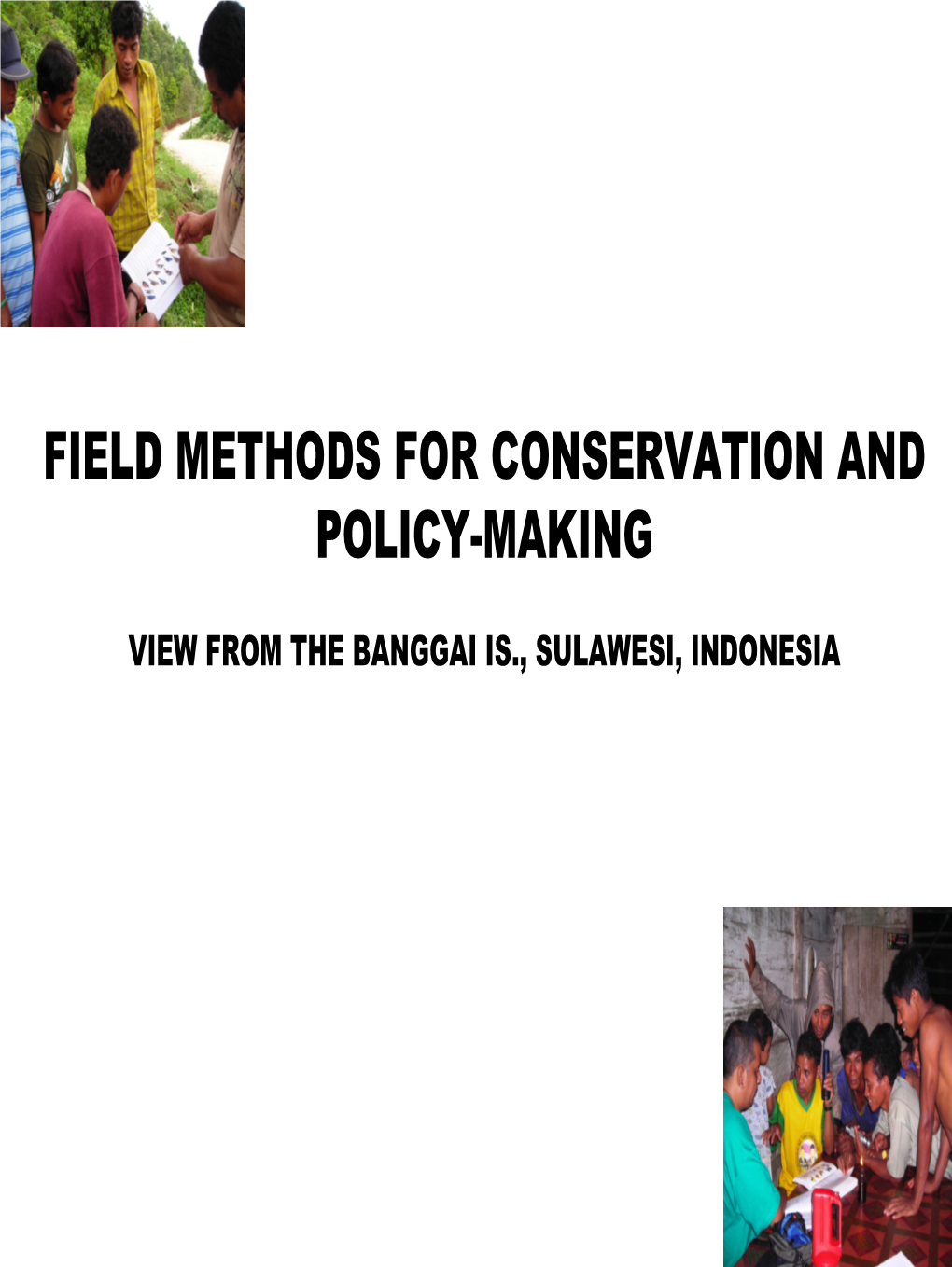 Field Methods for Conservation and Policy-Making