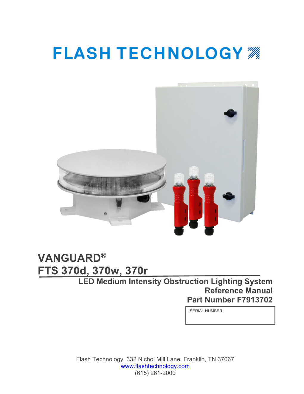 VANGUARD® FTS 370D, 370W, 370R LED Medium Intensity Obstruction Lighting System Reference Manual Part Number F7913702