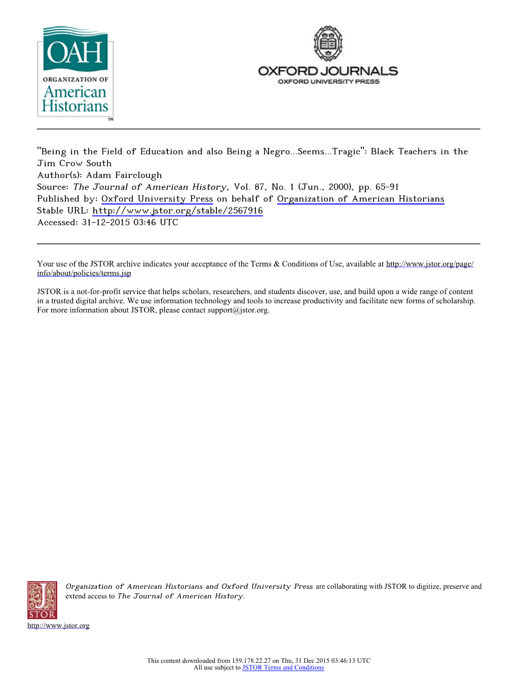 Black Teachers in the Jim Crow South Author(S): Adam Fairclough Source: the Journal of American History, Vol