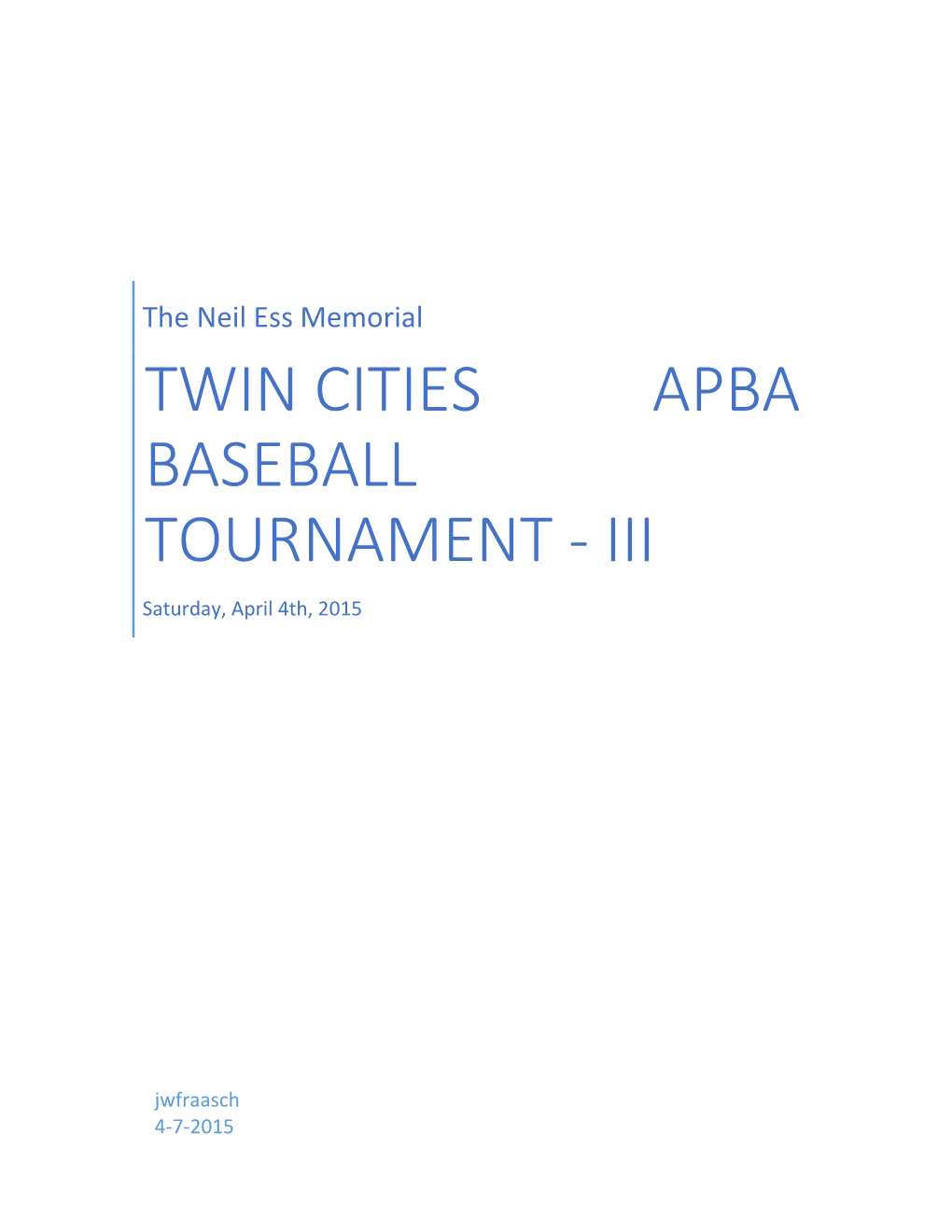 Twin Cities Apba Baseball Tournament - Iii
