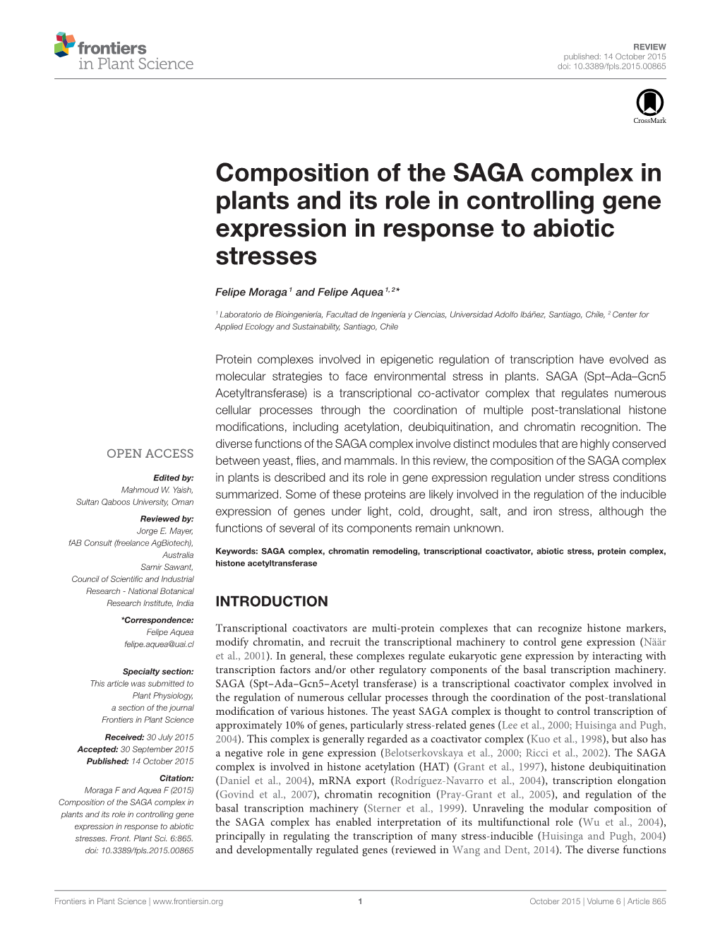 Composition of the SAGA Complex in Plants and Its Role in Controlling Gene Expression in Response to Abiotic Stresses