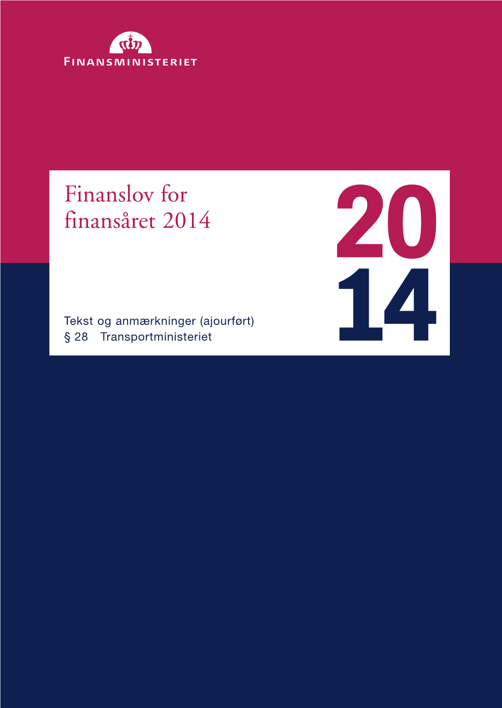 Finanslov for Finansåret 2014 § 28 Transportministeriet