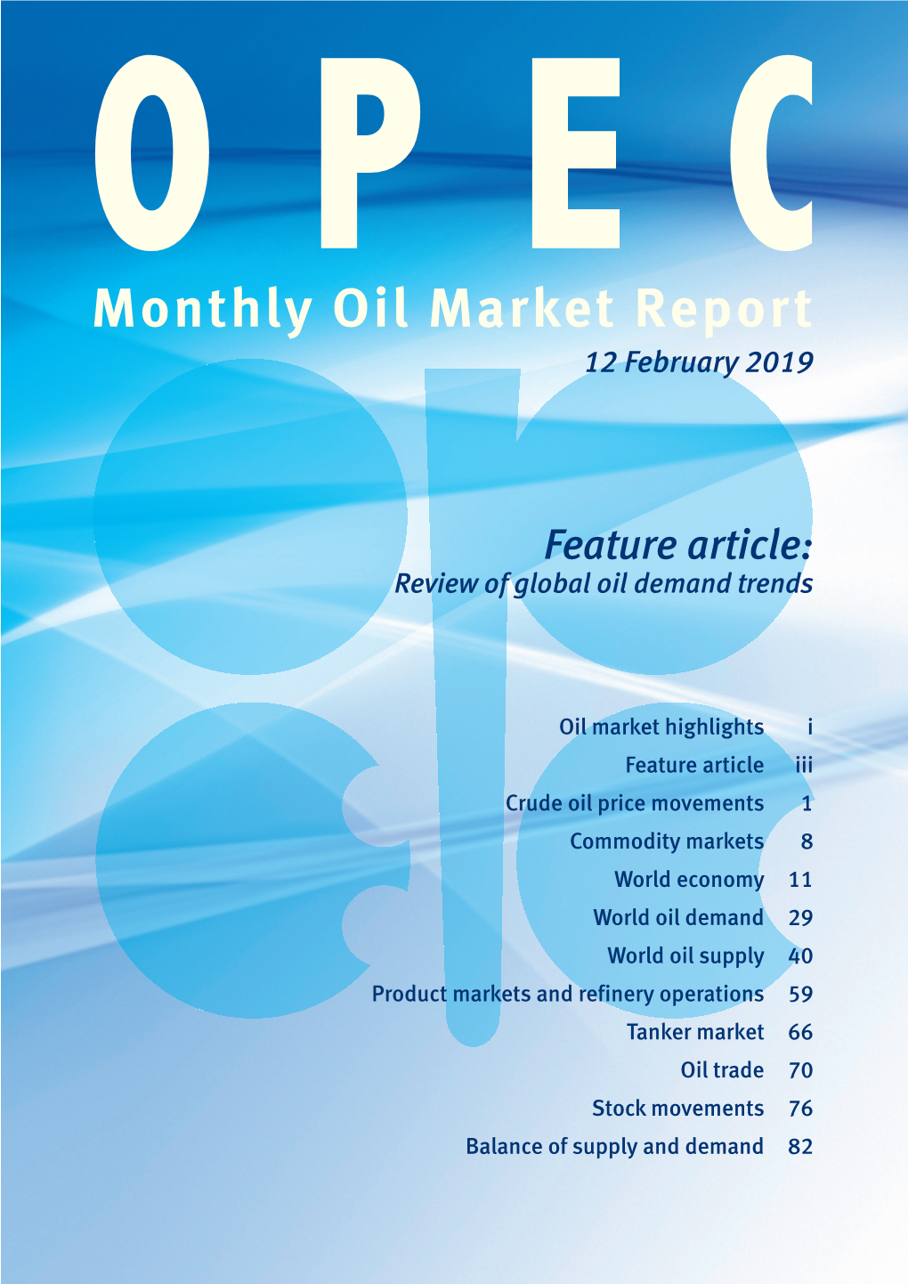Monthly Oil Market Report 12 February 2019 Feature Article