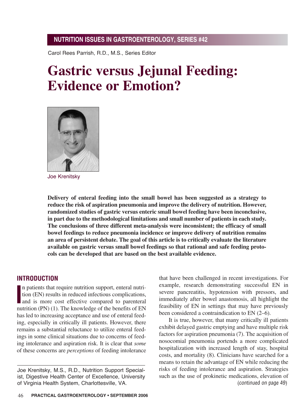 Gastric Versus Jejunal Feeding: Evidence Or Emotion?