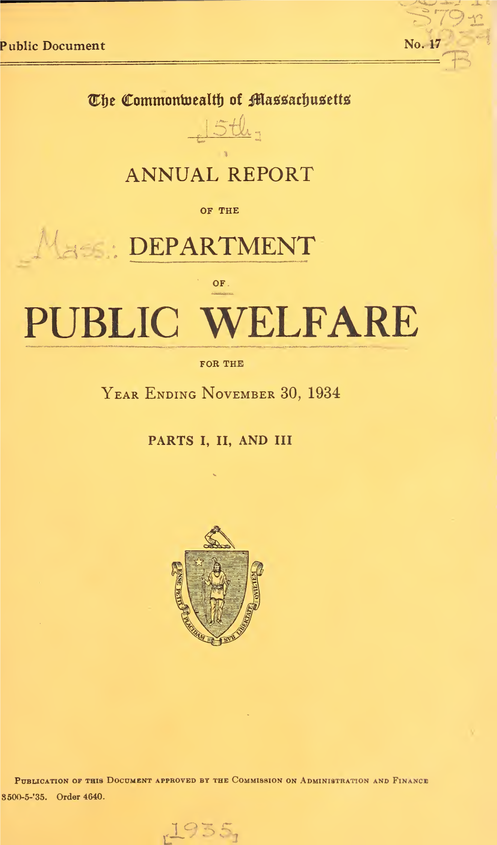 Annual Report of the Department of Public Welfare, Covering the Year from December 1, 1933, to November 30, 1934, Is Herewith Respectfully- Presented