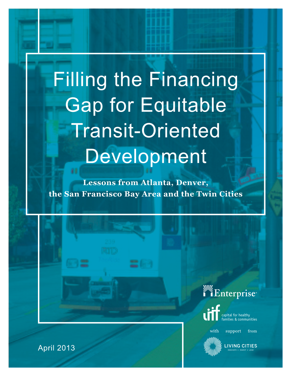 Filling the Financing Gap Fr Equitable Transit-Oriented Development