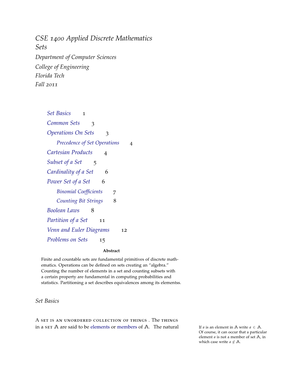 CSE 1400 Applied Discrete Mathematics Sets Department of Computer Sciences College of Engineering Florida Tech Fall 2011