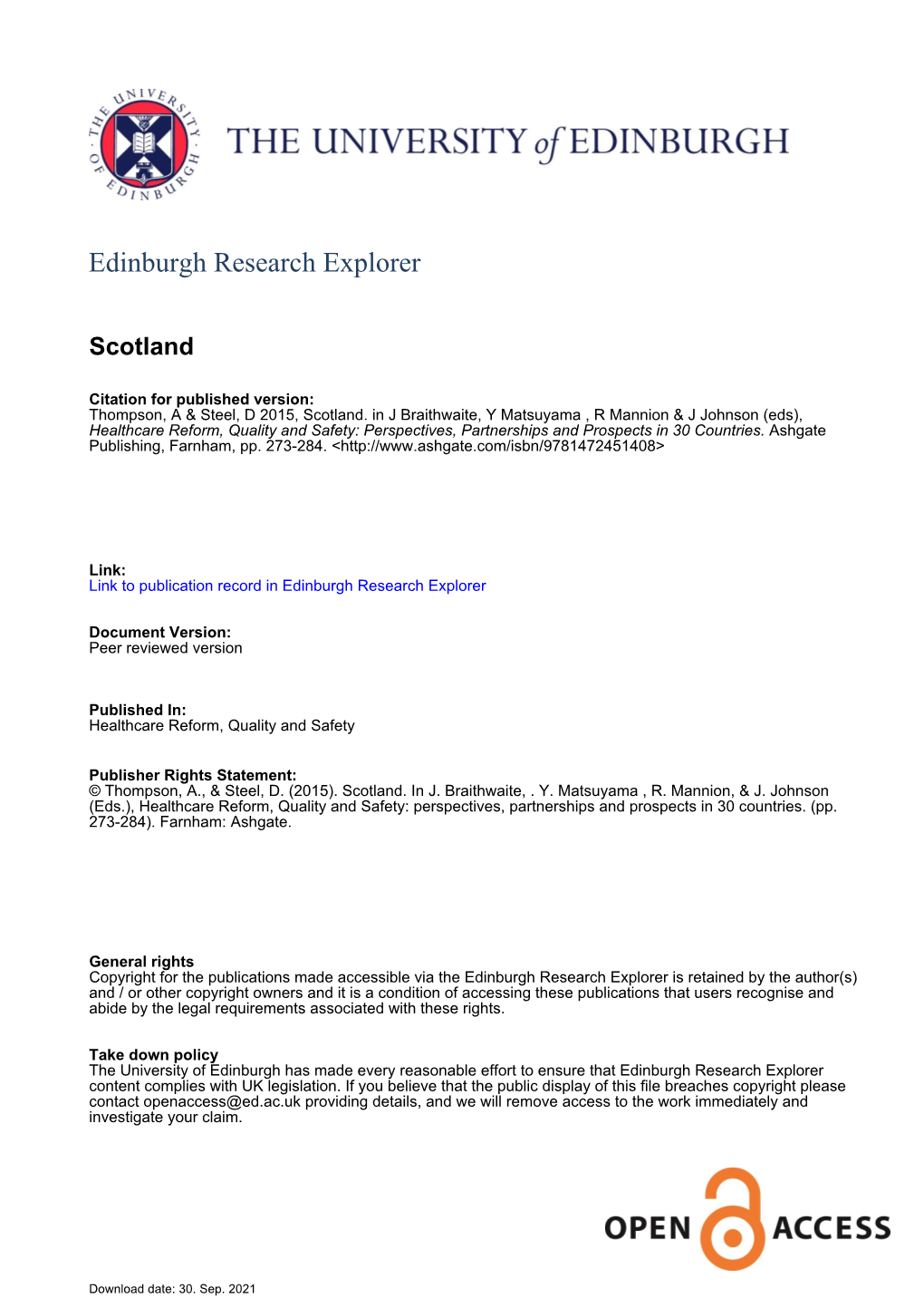 Scotland. in J Braithwaite, Y Matsuyama , R Mannion & J Johnson (Eds), Healthcare Reform, Quality and Safety: Perspectives, Partnerships and Prospects in 30 Countries