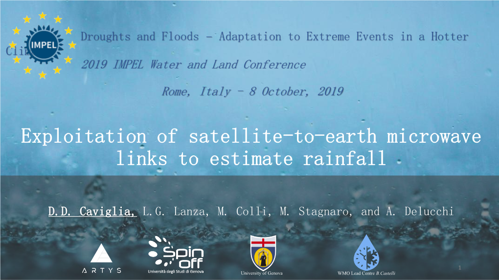 Exploitation of Satellite-To-Earth Microwave Links to Estimate Rainfall