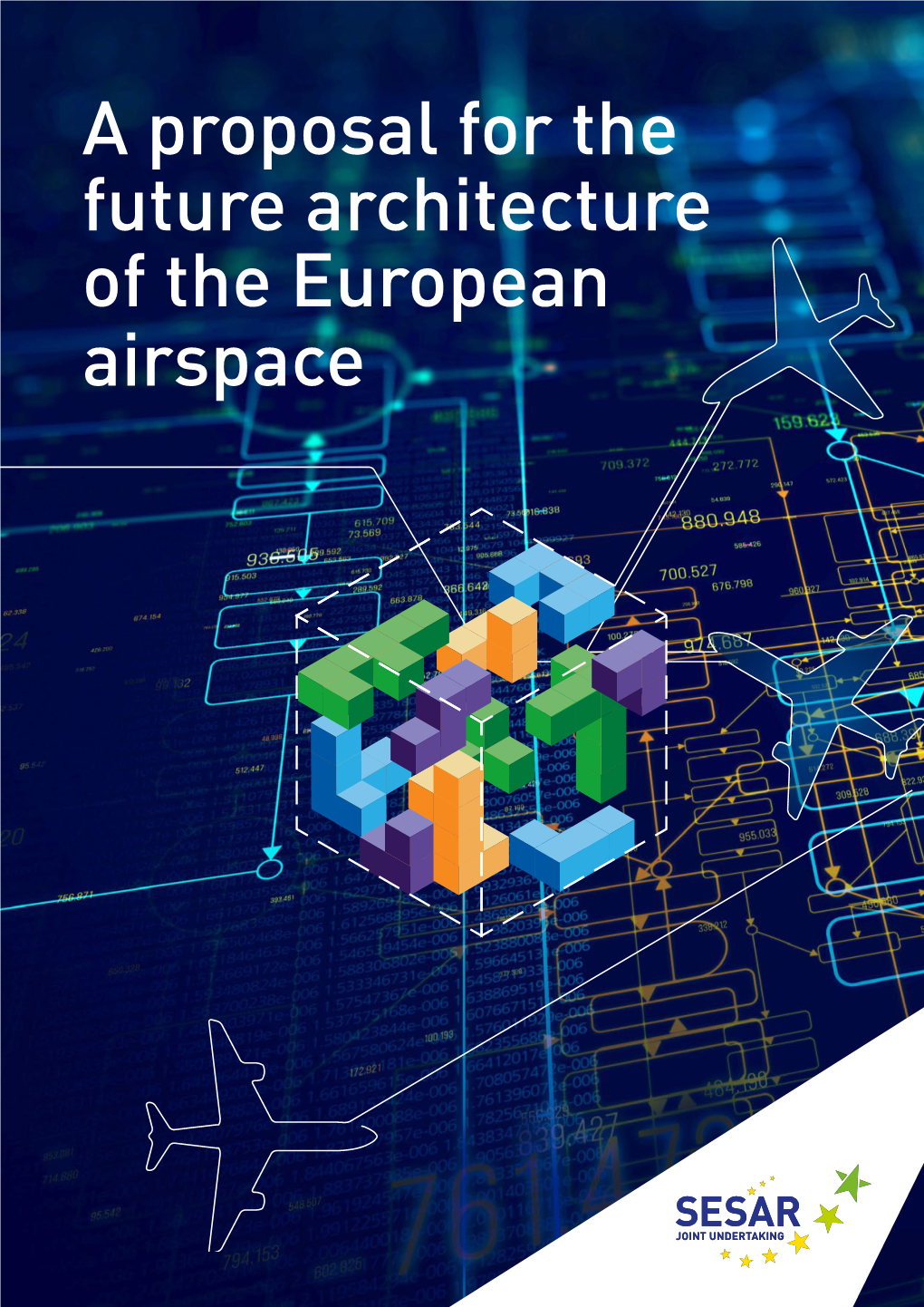 A Proposal for the Future Architecture of the European Airspace