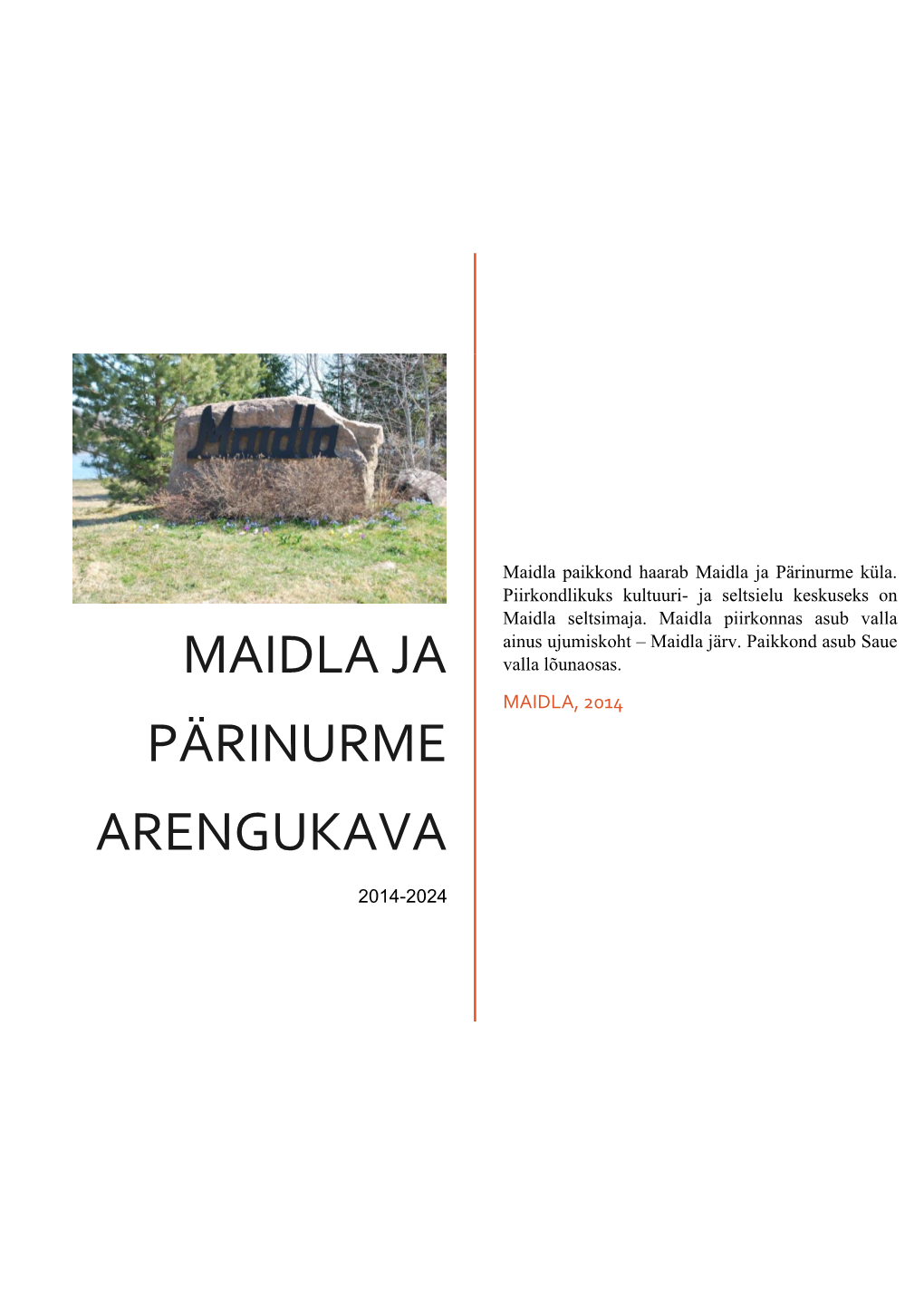 Maidla Ja Pärinurme Arengukava 2014-2022