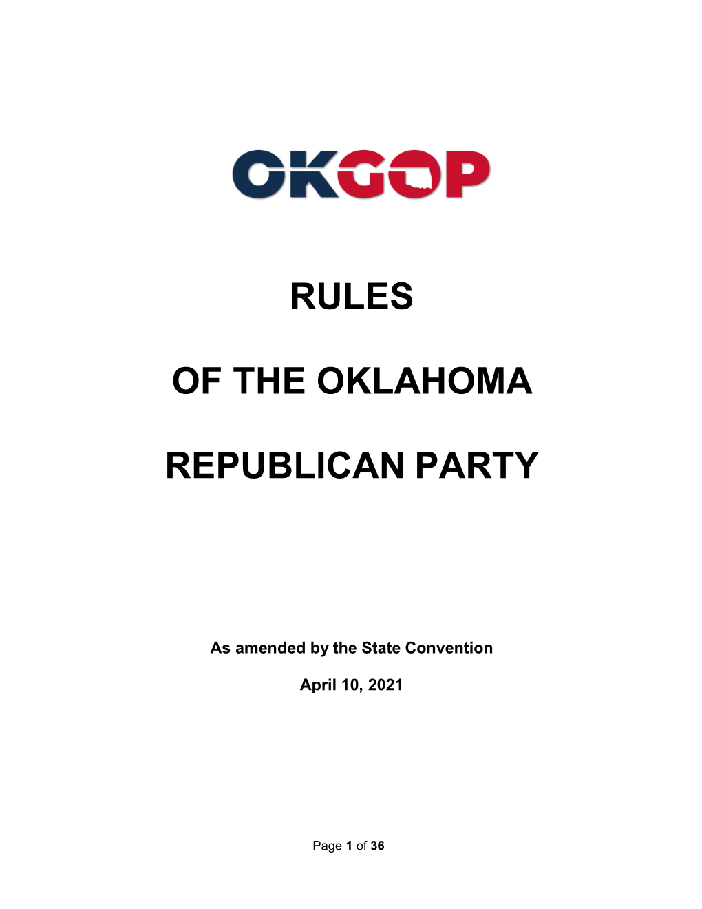 Rules of the Oklahoma Republican Party; (3) Conviction of a Felony; and (4) Publicly Supporting Or Endorsing an Opponent of Candidates of the Republican Party