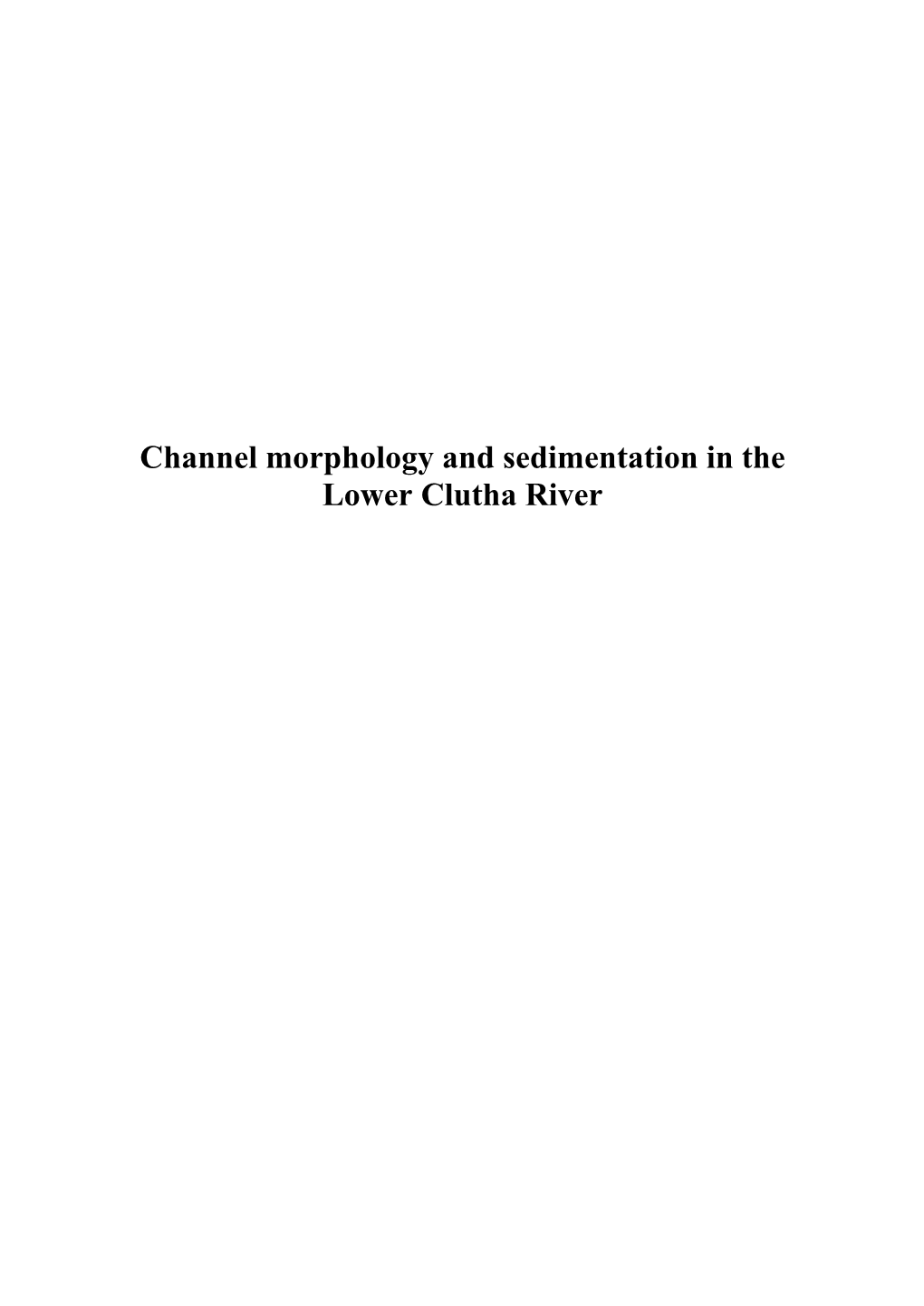 Channel Morphology and Sedimentation in the Lower Clutha River