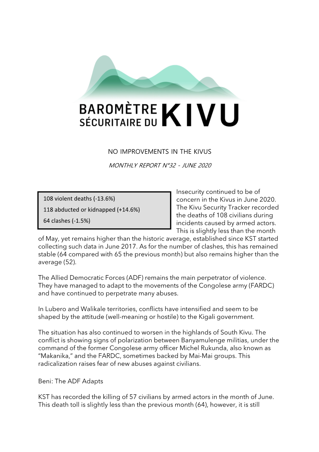 NO IMPROVEMENTS in the KIVUS Insecurity Continued to Be Of