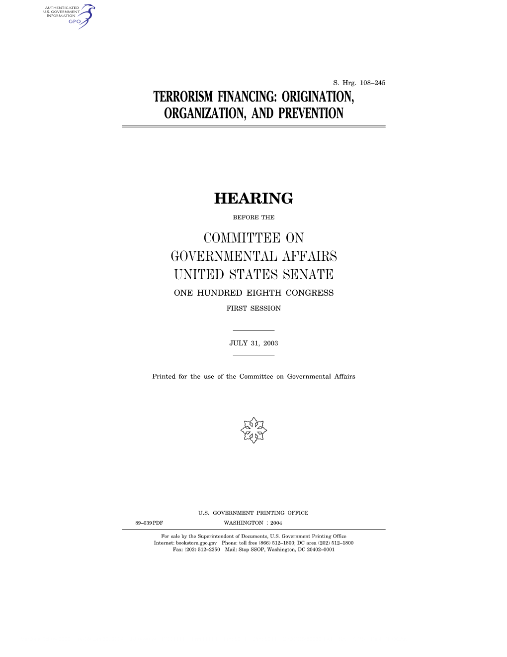 Terrorism Financing: Origination, Organization, and Prevention Hearing