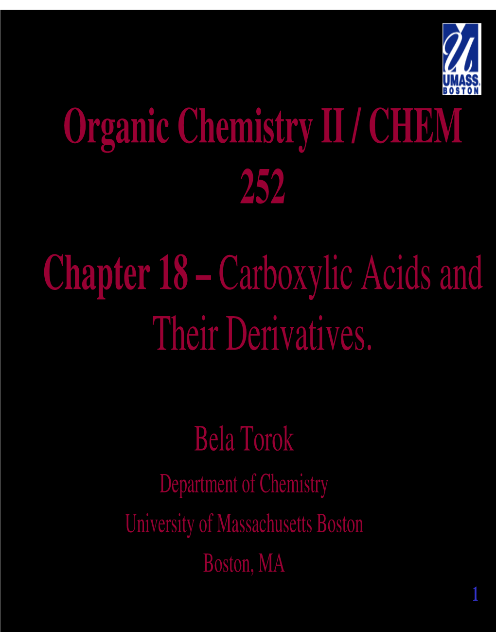 Organic Chemistry II / CHEM 252 Chapter 18 – Carboxylic Acids and Their Derivatives