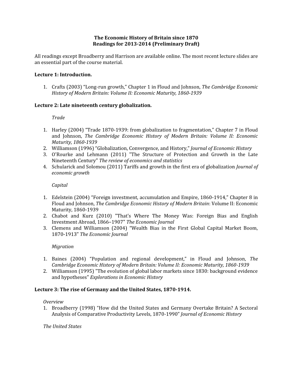 The Economic History of Britain Since 1870 Readings for 2013-2014 (Preliminary Draft)