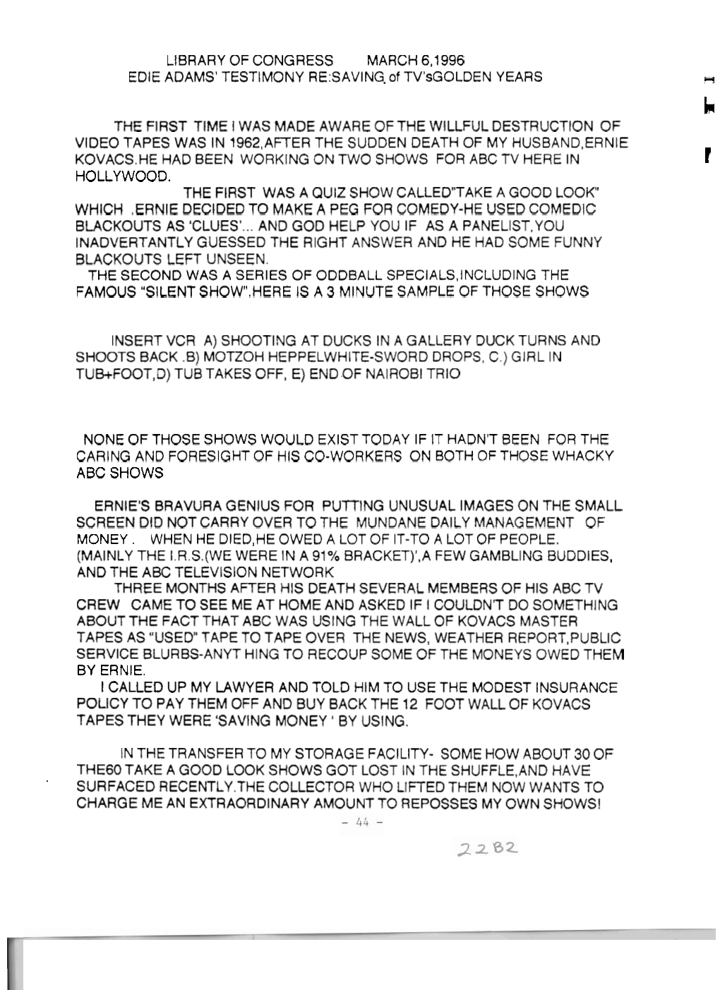 LIBRARY of CONGRESS MARCH 6,1996 EDIE ADAMS' TESTIMONY RE:SAVING of TV'sgolden YEARS the FIRST TIME I WAS MADE AWARE OFTHE WILLF