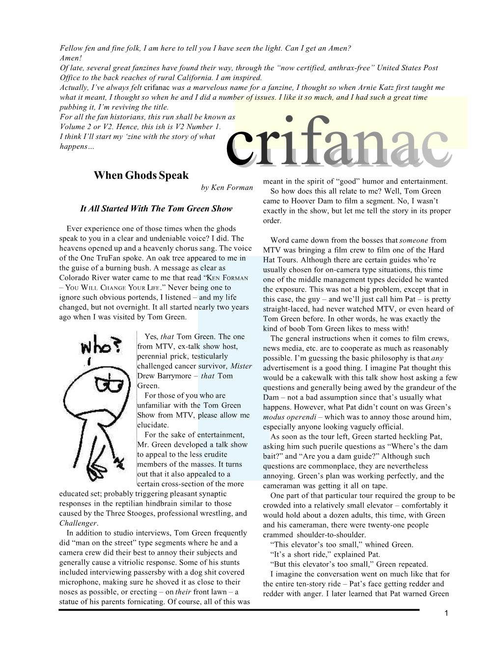 When Ghods Speak Crifanac Meant in the Spirit of “Good” Humor and Entertainment