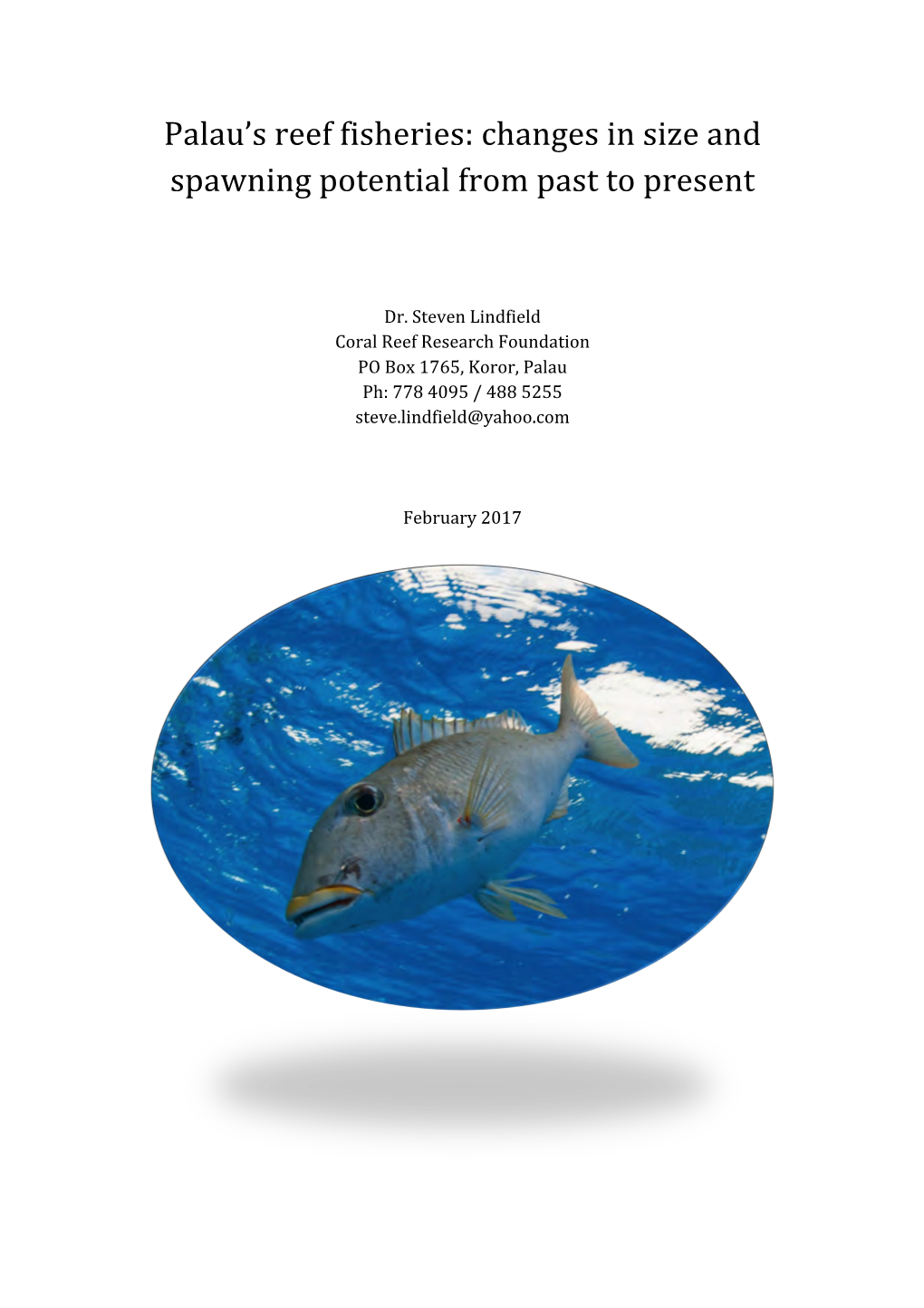 Palau's Reef Fisheries: Changes in Size and Spawning Potential from Past to Present