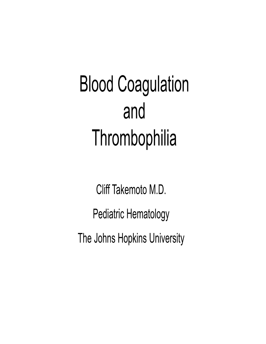 Blood Coagulation and Thrombophilia