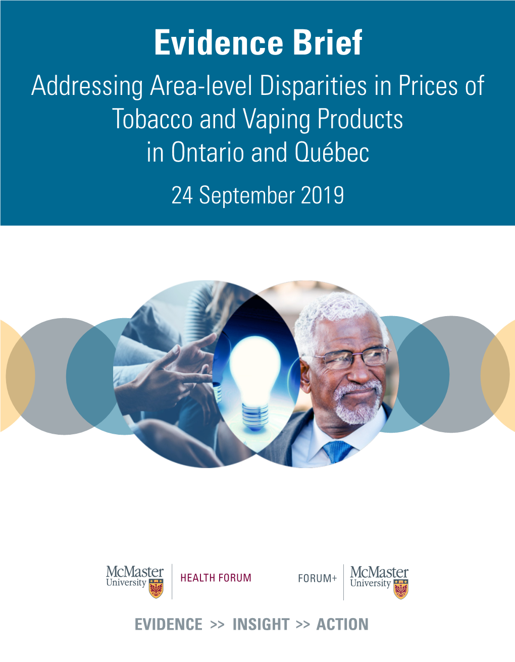 Addressing Area-Level Disparities in Prices of Tobacco and Vaping Products in Ontario and Québec 24 September 2019