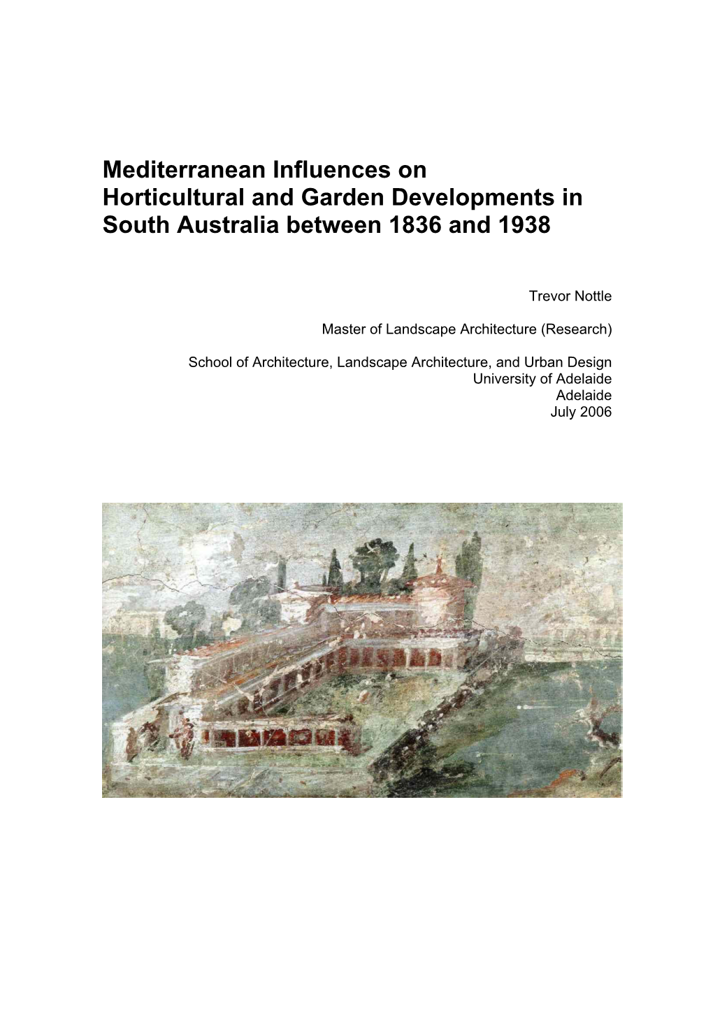 Mediterranean Influences on Horticultural and Garden Developments in South Australia Between 1836 and 1938