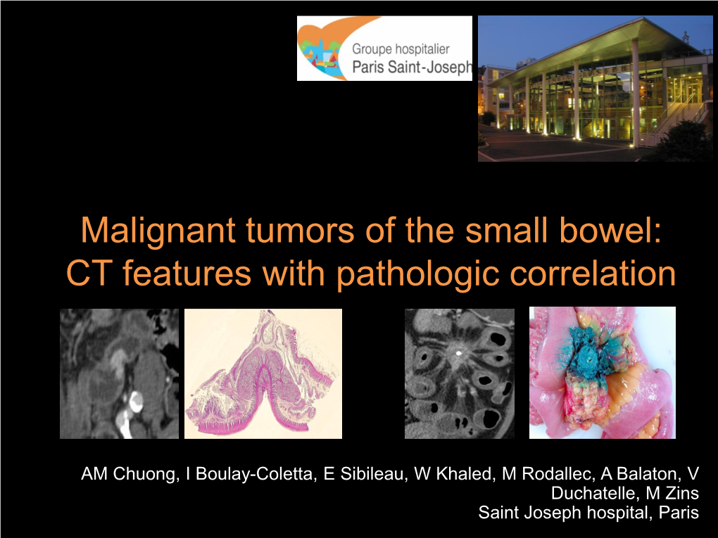 Malignant Tumors of the Small Bowel: CT Features with Pathologic Correlation