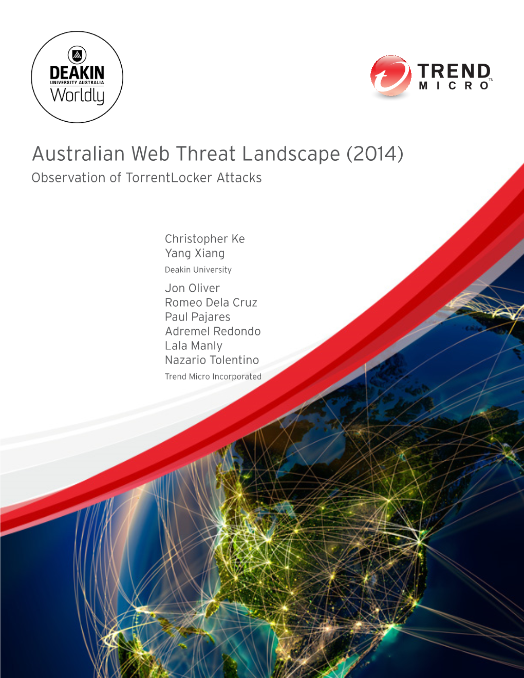 Australian Web Threat Landscape (2014) Observation of Torrentlocker Attacks