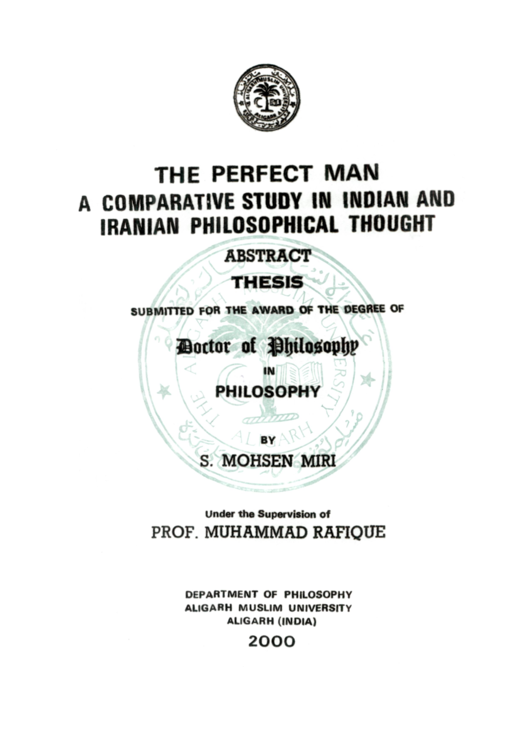 The Perfect Man a Comparative Study in Indian and Iranian Philosophical Thought Abstract Thesis^^