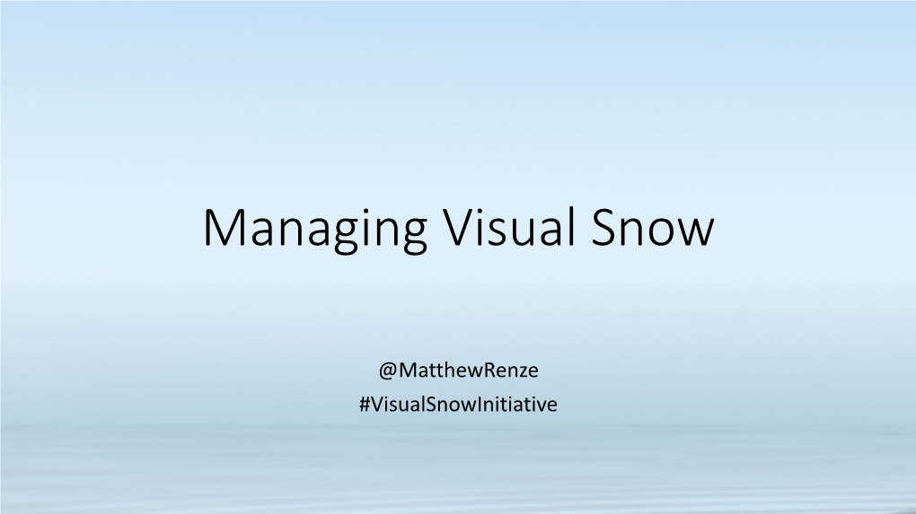 Managing Visual Snow