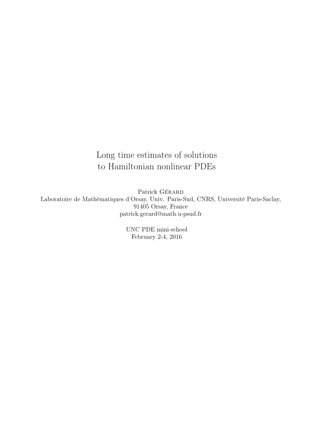 Long Time Estimates of Solutions to Hamiltonian Nonlinear Pdes