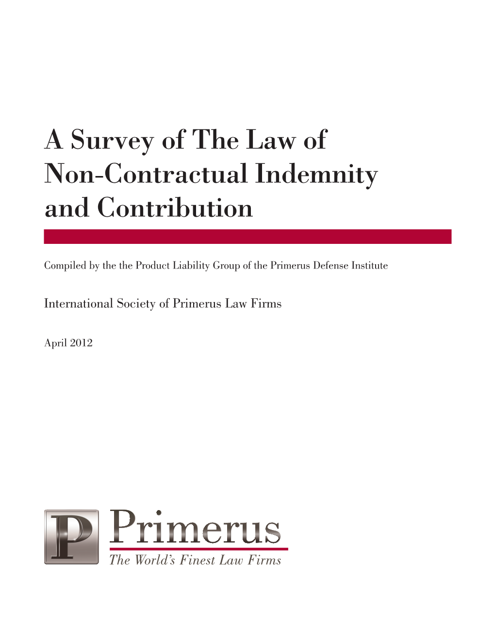 A Survey of the Law of Non-Contractual Indemnity and Contribution