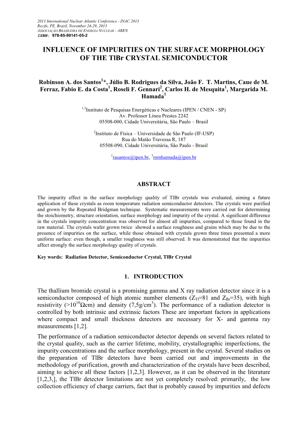 INFLUENCE of IMPURITIES on the SURFACE MORPHOLOGY of the Tlbr CRYSTAL SEMICONDUCTOR