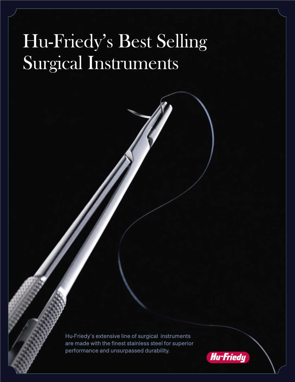 Hu-Friedy's Best Selling Surgical Instruments