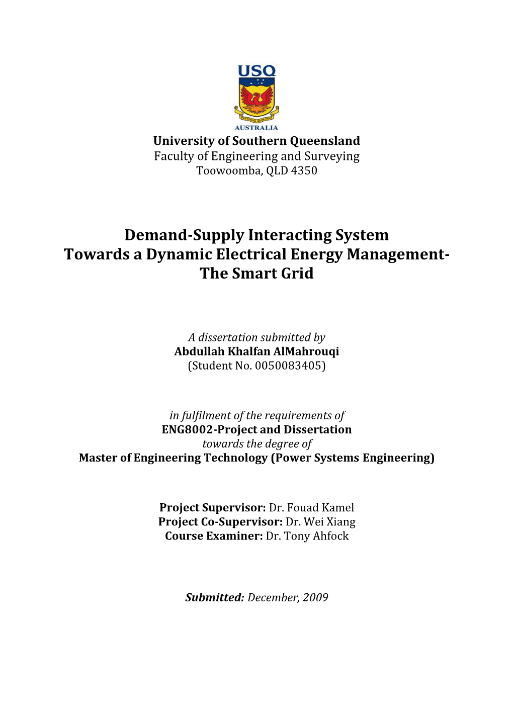 Demand-Supply Interacting System Towards a Dynamic Electrical Energy Management- the Smart Grid