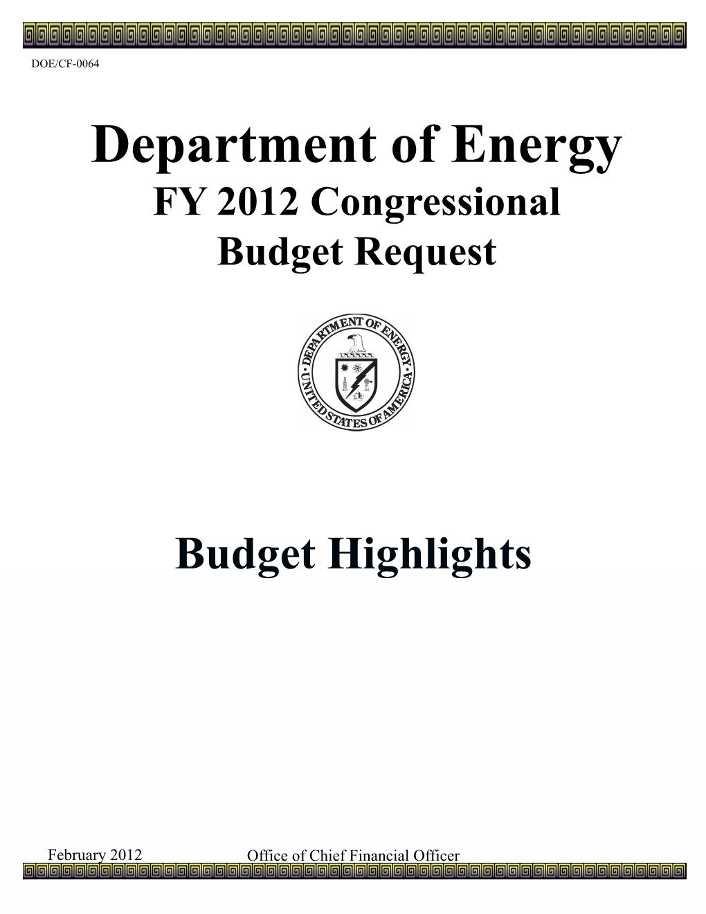 FY 2012 Budget Highlights