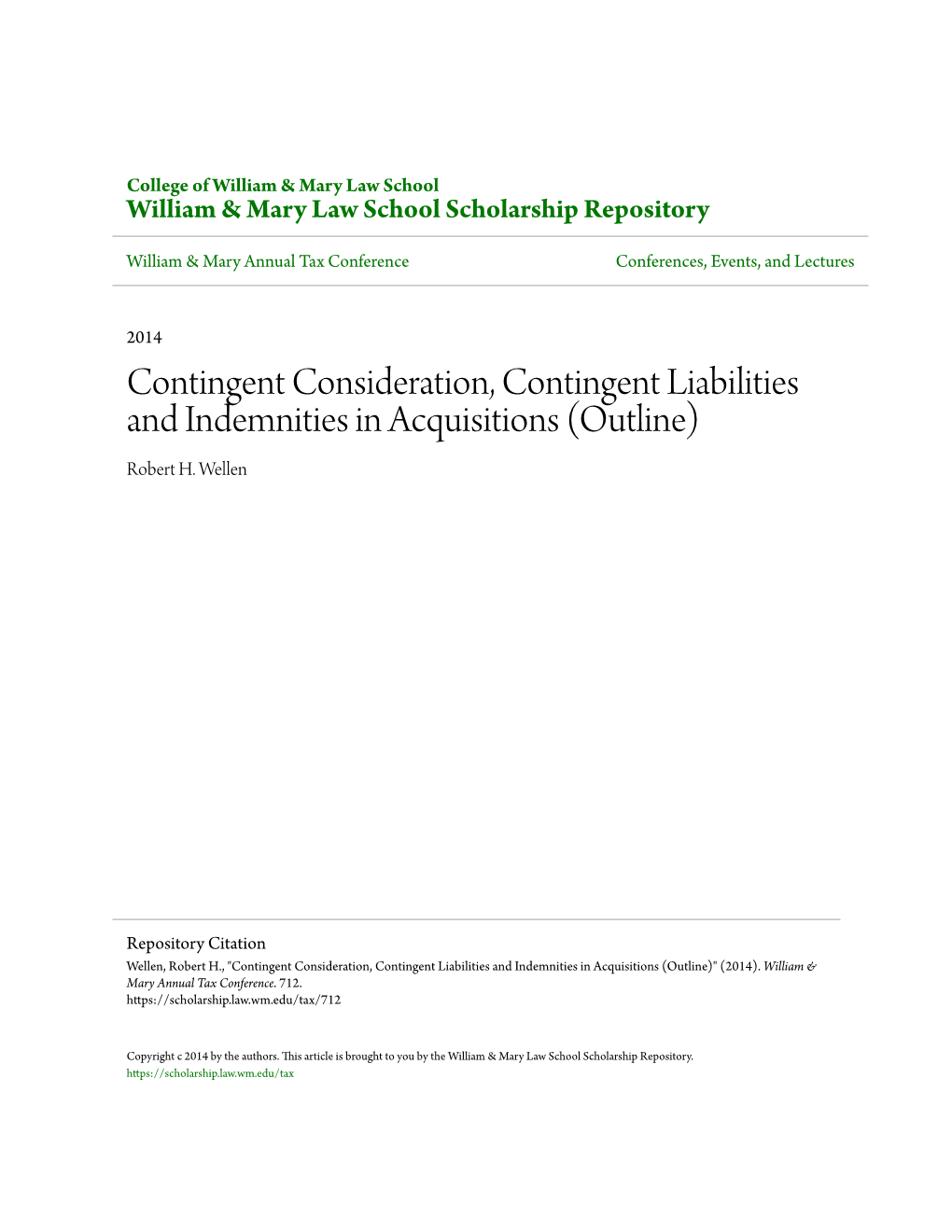 Contingent Consideration, Contingent Liabilities and Indemnities in Acquisitions (Outline) Robert H