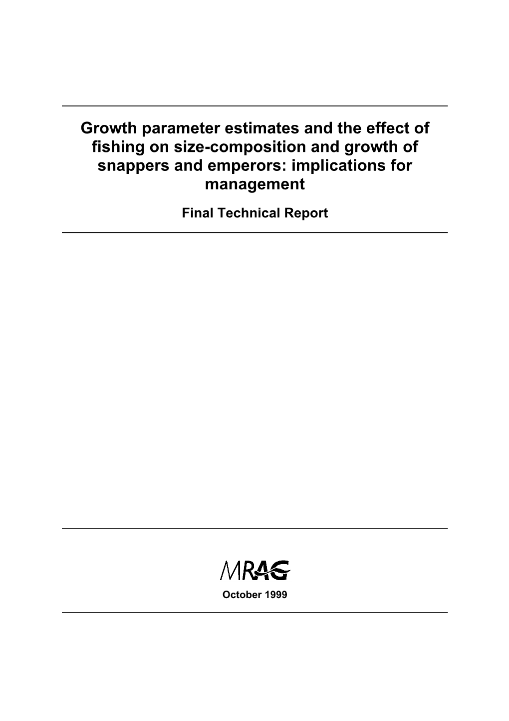 Growth Parameter Estimates and the Effect of Fishing on Size-Composition and Growth of Snappers and Emperors: Implications for Management