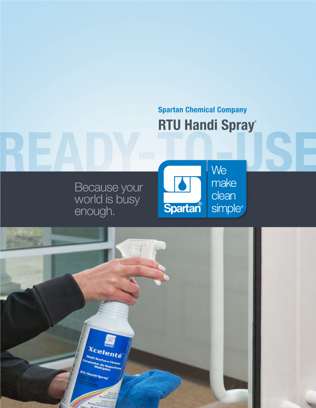 RTU Handi Spray® a Tradition of Excellence Spartan Chemical Company, Inc