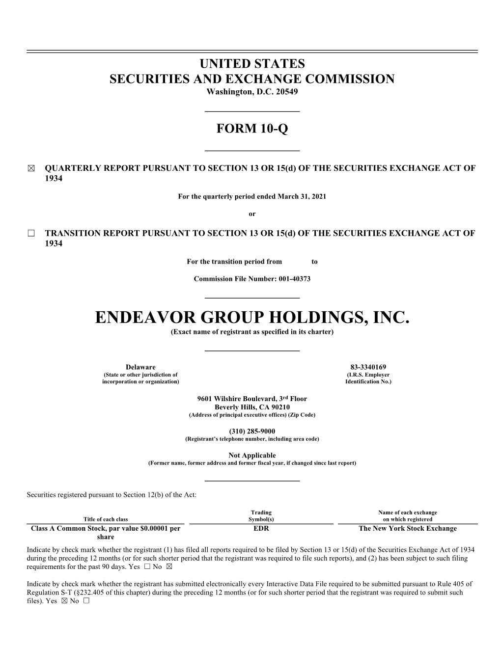 ENDEAVOR GROUP HOLDINGS, INC. (Exact Name of Registrant As Specified in Its Charter)