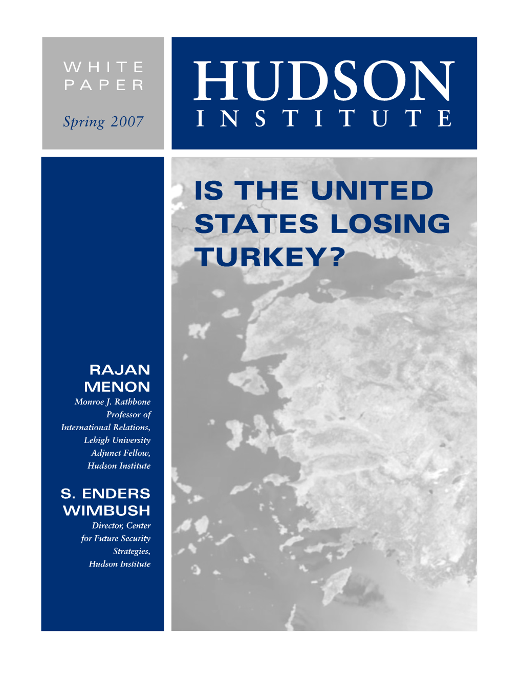 Is the United States Losing Turkey?