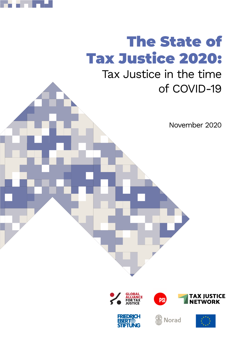 The State of Tax Justice 2020:Tax Justice in the Time of COVID-19