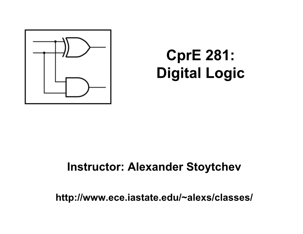 Cpre 281: Digital Logic