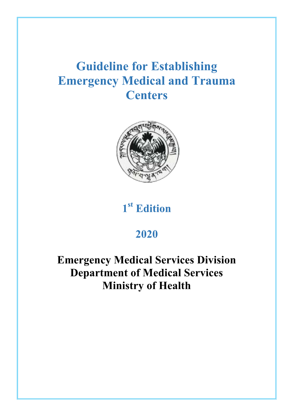 Guideline for Establishing Emergency Medical and Trauma Centers