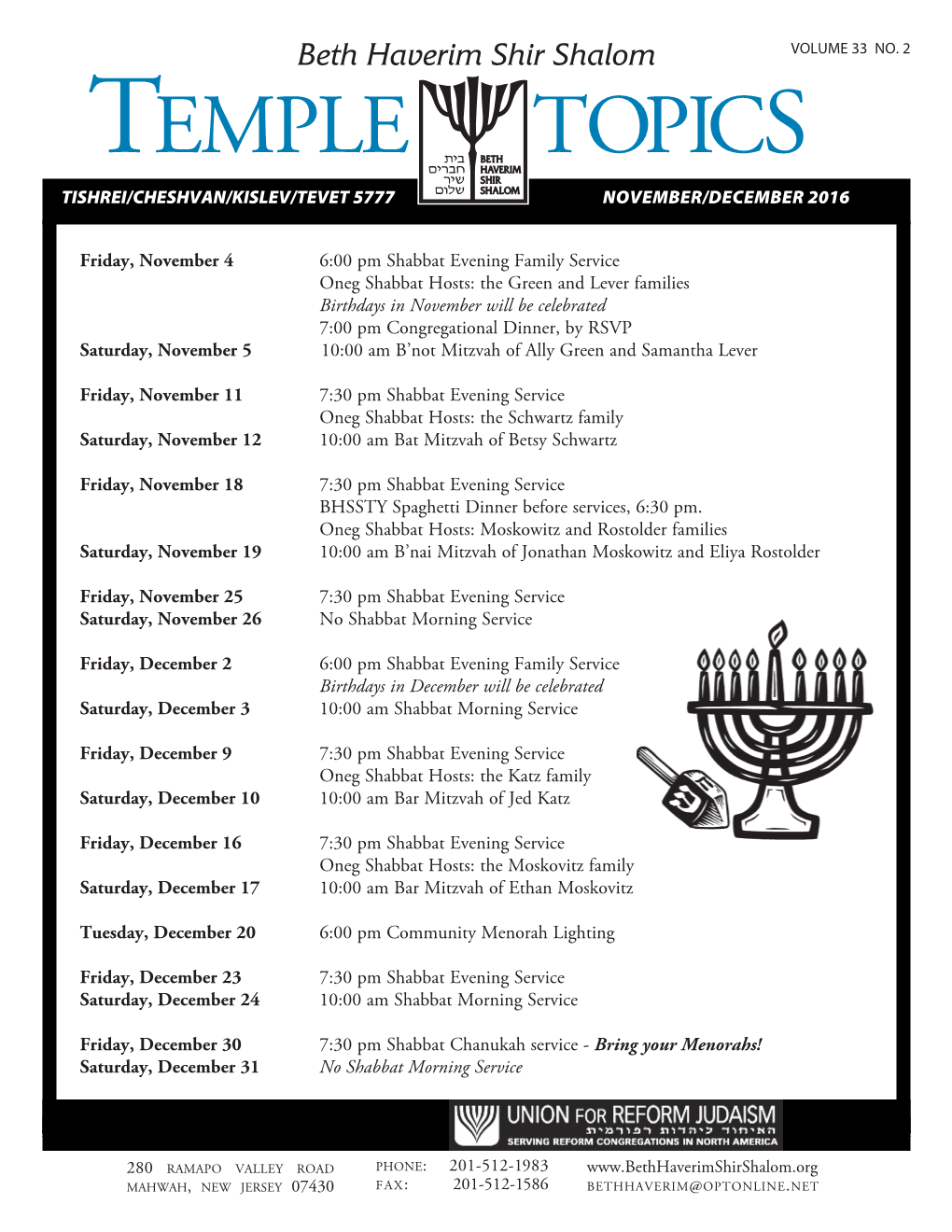 TEMPLE Topics TISHREI/CHESHVAN/KISLEV/TEVET 5777 NOVEMBER/DECEMBER 2016