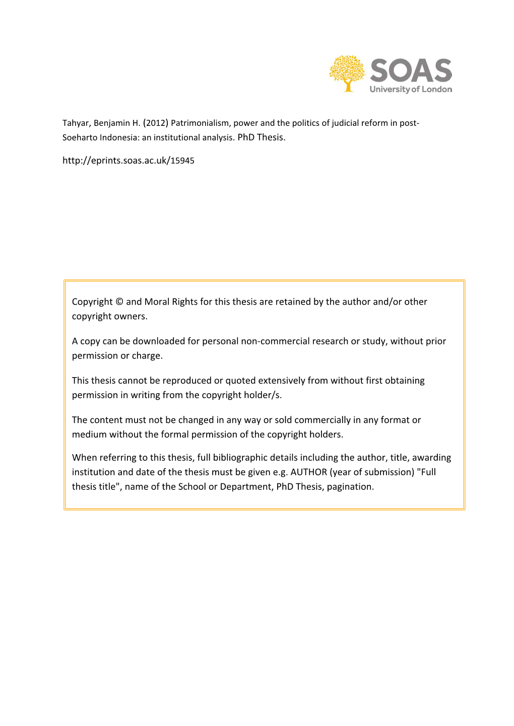 Patrimonialism, Power and the Politics of Judicial Reform in Post-Soeharto Indonesia: an Institutional Analysis